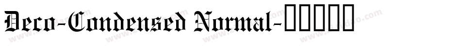 Deco-Condensed Normal字体转换